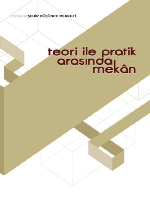 cover image of Teorİ İle Pratİk Arasinda Mekan